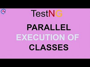 Parallel Execution of Classes in TestNG