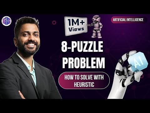 Lec-9: How to Solve 8-Puzzle Problem with Heuristic(Informed Search) in Artificial Intelligence