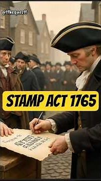 Why the Stamp Act of 1765 Changed Everything | American Revolution Origins