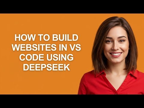 How to Build Websites In Vs Code Using Deepseek - AshleyHowTo