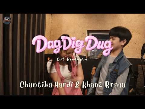 DAG DIG DUG - Khanz Braga & Chantika Hardi (Official Video Lyrics)