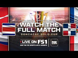 Costa Rica vs. Dominican Republic | CONCACAF Gold Cup ⚽ | FOX SOCCER