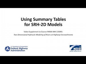 Using Summary Tables for SRH-2D Models