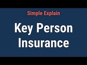 Key Person Insurance: Definition, Cost, Types, and How It Works