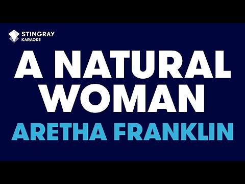 Aretha Franklin - (You Make Me Feel Like) A Natural Woman (Karaoke With Lyrics)