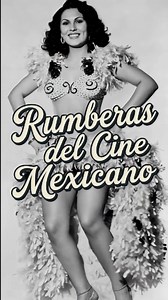 El cine de rumberas fue un género cinematográfico que floreció en México durante la Época de Oro del cine mexicano, entre los años cuarenta y cincuenta. Sus estrellas principales fueron las llamadas "Rumberas", bailarinas de ritmos musicales cubanos y del caribe. | México En Salsa