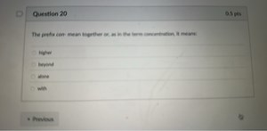The prefix con- mean together or, as in the term concentration,... | Filo