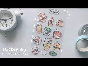 Kawaii sticker diy (without printing) | How to make kawaii stickers at home ✨