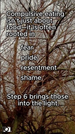 Overeaters Anonymous Step Six