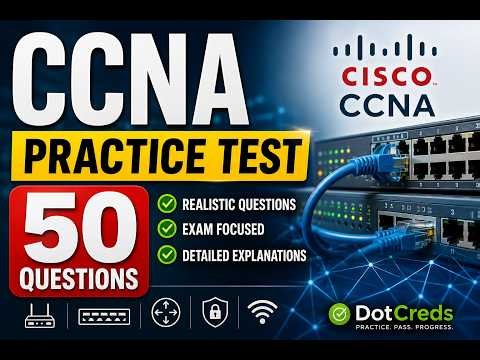 CCNA Practice Test 2026 | 50 Questions with Answers and Explanations