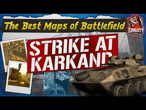 The Best Maps of Battlefield - Ep. 7: Strike at Karkand - BF2