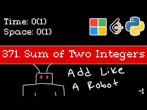 Sum Of Two Integers - Leetcode 371- Blind 75 Explained - Binary - Python