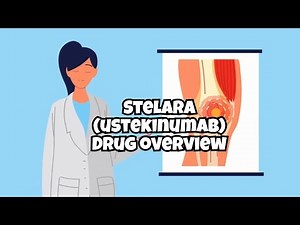 Stelara (ustekinumab) Drug Overview: Indications, Mechanism, Side Effects, Warnings, Dose