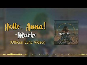 Hello, Anna! - (Official Lyric Video)