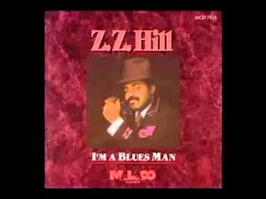 Down Home Blues - Z Z Hill
