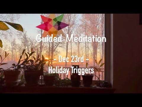 Dec 23rd Daily Meditation: Holiday Triggers - the Language of Letting Go| Melody Beattie