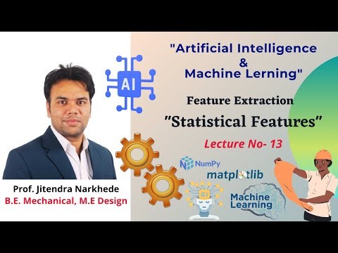 Unit-II Lecture 13- Statistical Features (Hindi), Feature Extraction.