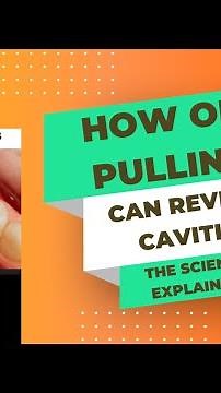 How Oil Pulling Can Reverse Cavities: The Science Explained