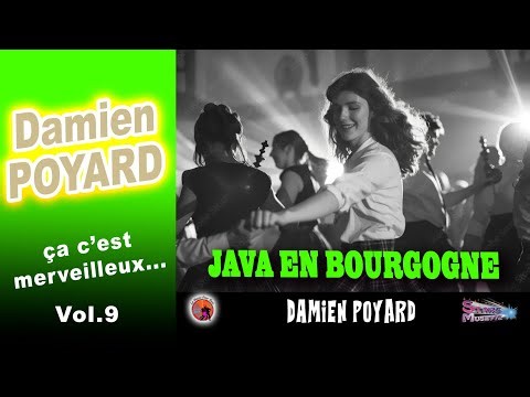 Java en Bourgogne. Damien Poyard. Çà c'est Merveilleux. (Java)