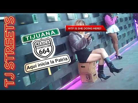 193 WTF is she doing in ZONA NORTE TIJUANA