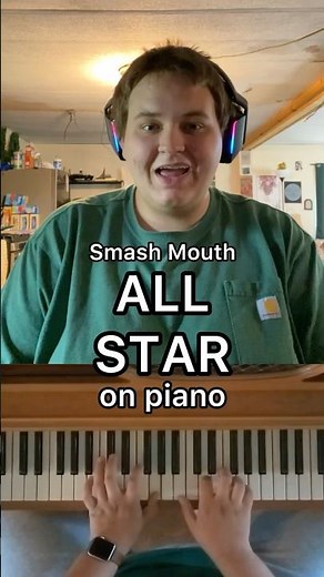 Smash Mouth - All Star on piano