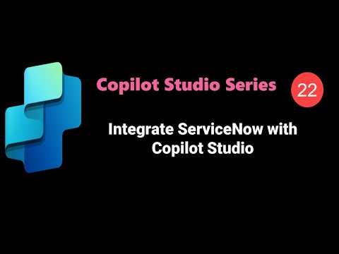 Video22 Integrate Copilot Chatbot to ServiceNow Tickets System Full Guide #copilotstudio#servicenow