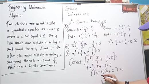 17K views · 238 reactions | Engineering Mathematics: Algebra Two students were asked to solve a quadratic equation ax^2 + bx + c = 0 where a is not equal to 0. One of them made some mistake in writing b and found the roots as 3 and -1/2. The other, also, made mistake in writing c and found the roots as -1 and -1/4. The correct roots of the given equation should be? | Engr. Isaiah James Maling | Facebook