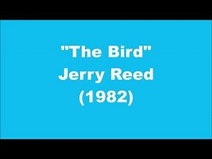 Jerry Reed: The Bird (1982)