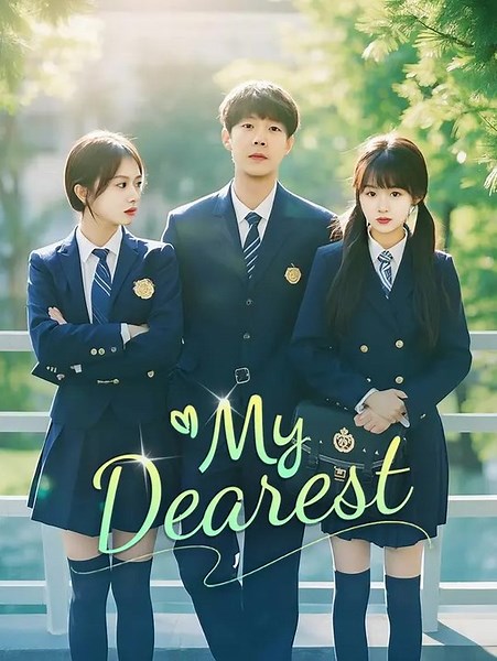 My Dearest | Full Series | Short Drama English