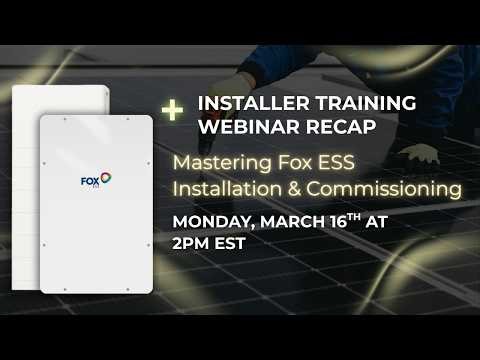Mastering Fox ESS Installation & Commissioning | Full Webinar Recording