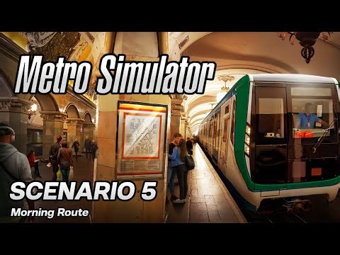 Metro Simulator - Morning Route (Scenario 5)