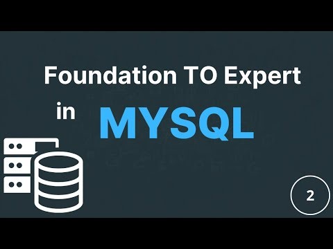 FOUNDATION TO EXPERT IN MYSQL EPISODE - 2