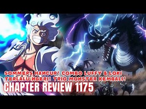 Chapter Review 1175 | Luffy Nika & Loki Nidhog Meratakan Semuanya! Imu Marah!!!