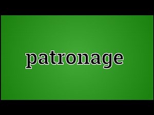 What Patronage Means