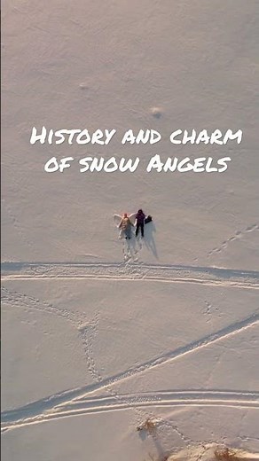 Uncover the History and Charm of Snow Angels: How to Make and Capture the Perfect Winter Memory
