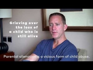 Parental alienation: Grieving the loss of a child who's still alive
