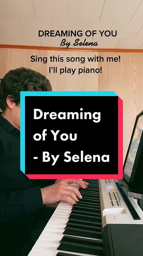Dreaming of You by Selena - Piano Karaoke Cover