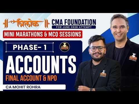 CMA Foundation | Final Accounts of & NPO | Accounts Revision | L1 | June 26 | CA Mohit Rohra