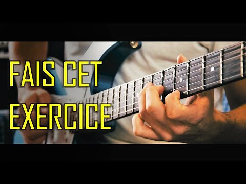 Le MEILLEUR EXERCICE pour progresser RAPIDEMENT à la guitare