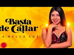 KARAOKE - BASTA DE CALLAR - LA BELLA LUZ