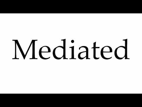 How to Pronounce Mediated