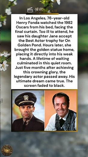 Why Did Henry Fonda Miss His 1982 Oscar