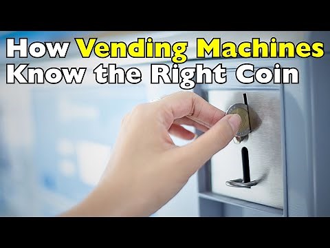 How Do Vending Machines Know Which Coins Are Real?