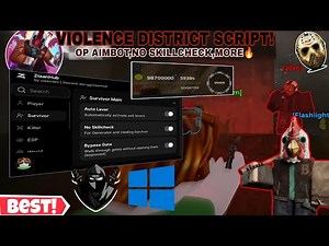 Violence District Latest Script - Auto Skillcheck🔥,No-stun,Bypass Gate🤩,Kill-all,Auto attack😎+More!
