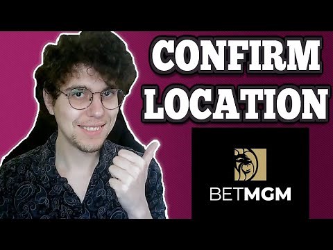 How To Fix Unable To Confirm Location On BetMGM
