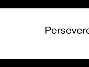 How to pronounce Persevere