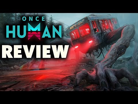 Once Human Review - The Final Verdict