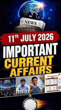 Important Current Affairs Update For NDA/CDS 2 2026 | 11 July 2026#nda #currentaffairs #shorts