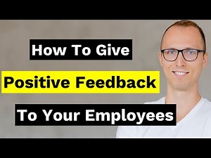 How to Give Positive Feedback to Your Employees