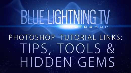 Tips, tools & hidden gems: Photoshop tutorial links from Blue Lightning TV